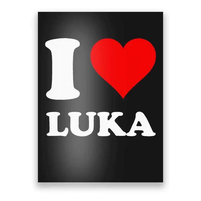 I Love Luka Poster