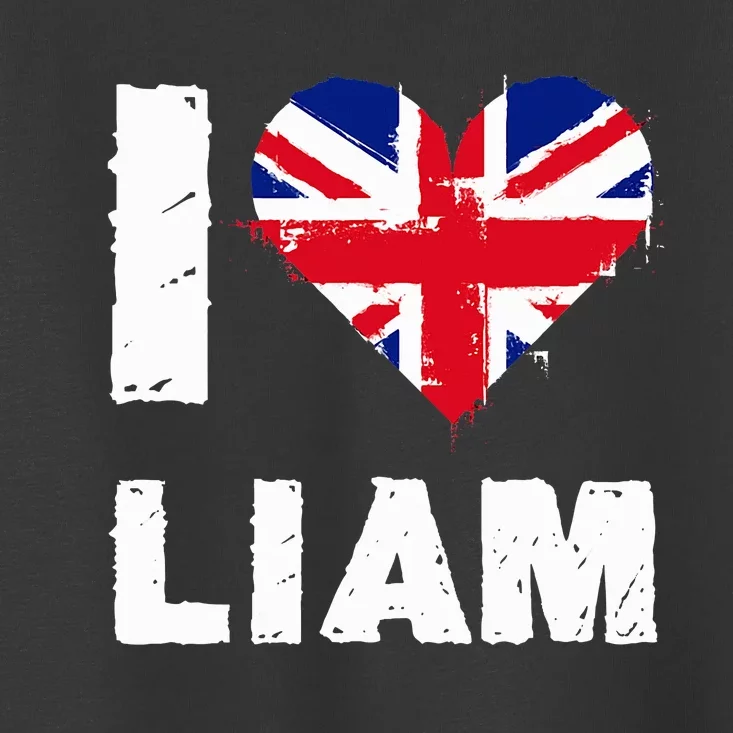 I Love Liam Toddler T-Shirt