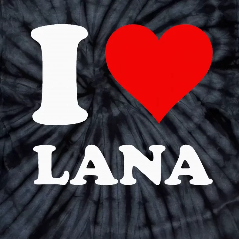 I Love Lana Tie-Dye T-Shirt