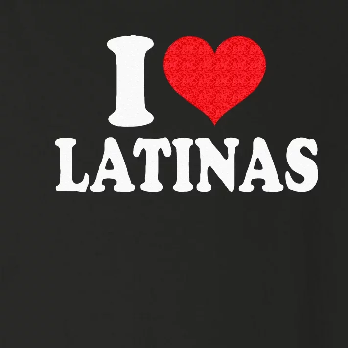 I Love Latinas Heart Love Latinas Toddler Long Sleeve Shirt