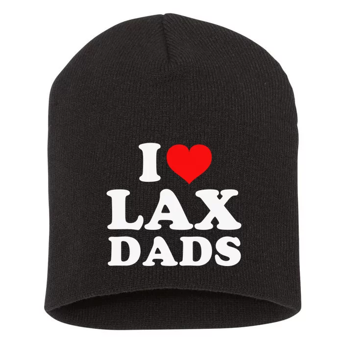 I Love Lax Dads Short Acrylic Beanie