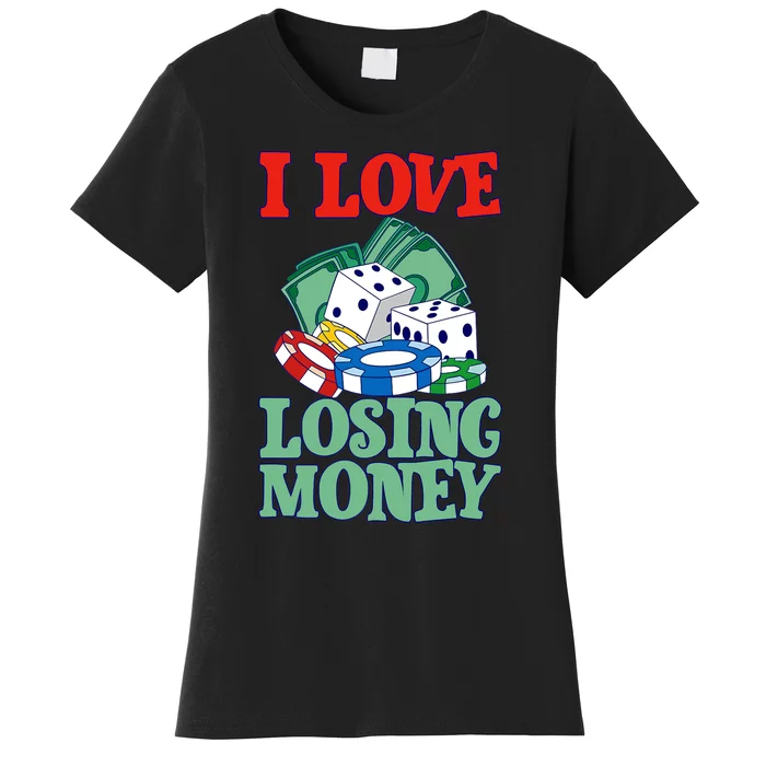 I Love Losing Money - Premium Women's T-Shirt