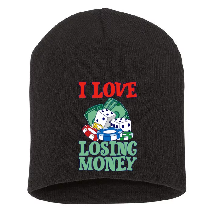 I Love Losing Money - Premium Short Acrylic Beanie