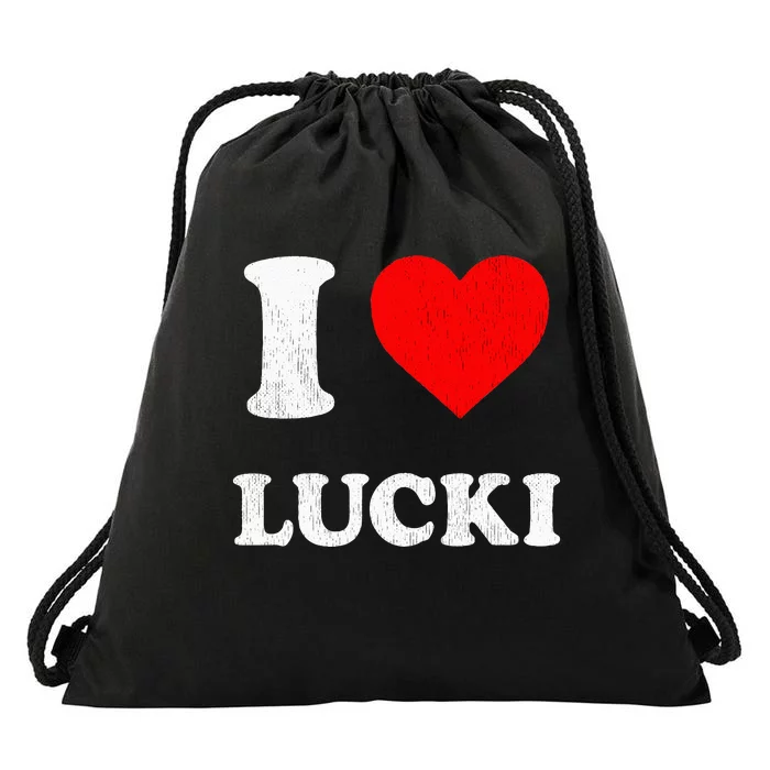 I Love Lucki funny sayings Drawstring Bag