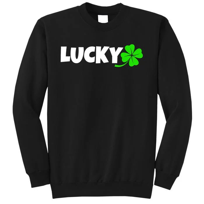 Irish Luck Lucky Clover Leaf Saint Irish Pats St PatrickS Day Sweatshirt