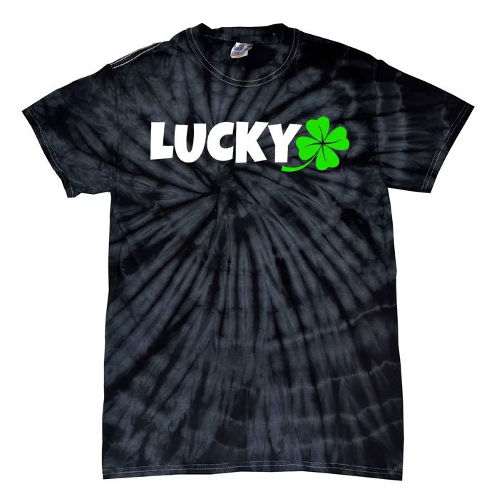 Irish Luck Lucky Clover Leaf Saint Irish Pats St PatrickS Day Tie-Dye T-Shirt