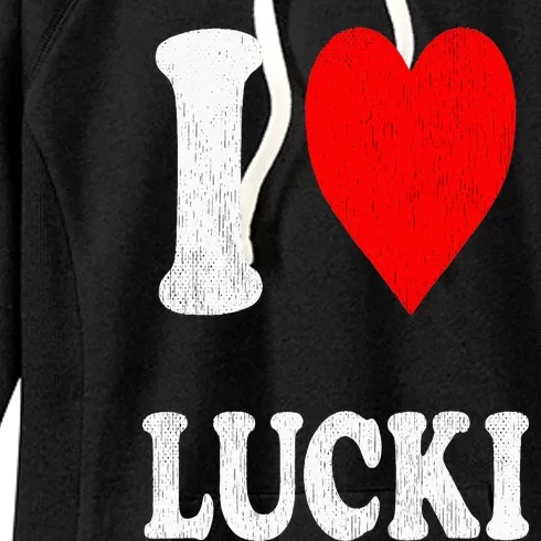 I Love Lucki Women's Fleece Hoodie