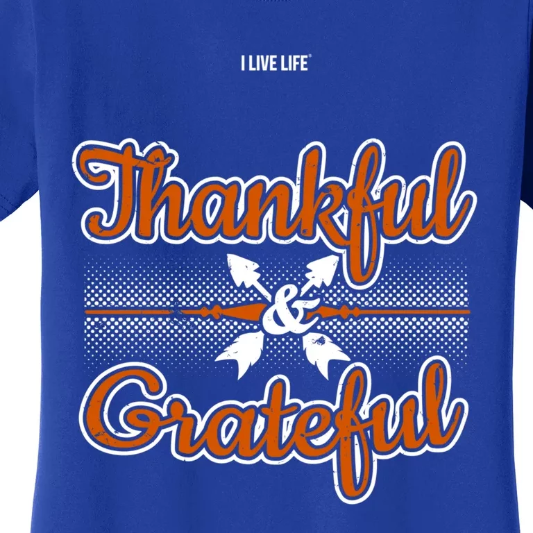 I Live Life Thankful And Grateful Meaningful Gift Women's T-Shirt