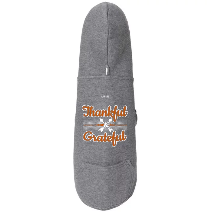 I Live Life Thankful And Grateful Meaningful Gift Doggie 3-End Fleece Hoodie