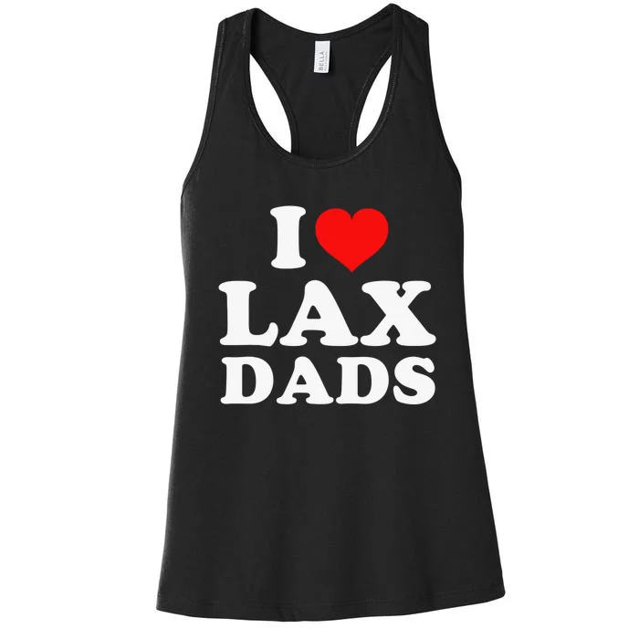 I Love Lax Dads Women's Racerback Tank