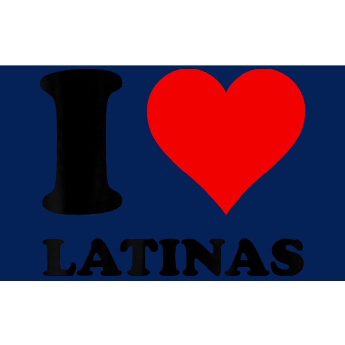 I Love Latinas Bumper Sticker