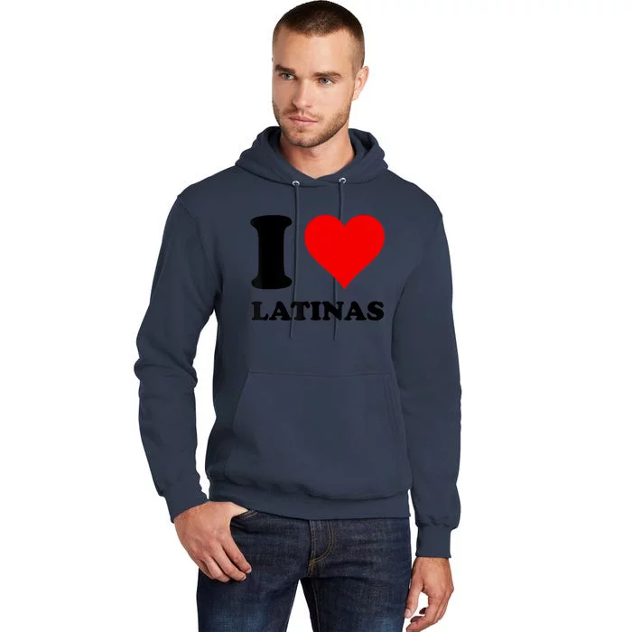 I Love Latinas Tall Hoodie