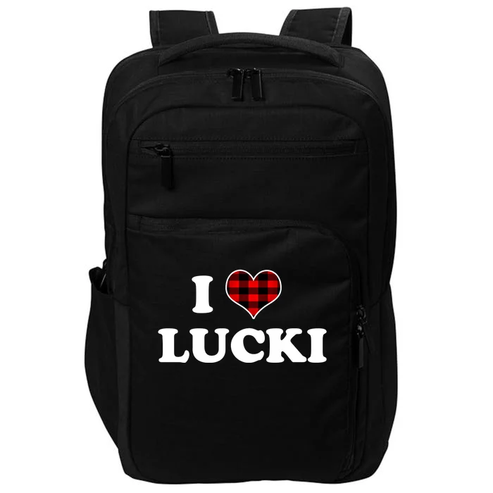 I Love Lucki Cute Gift Heart Love Lucki Lucky Funny Saying Gift Impact Tech Backpack