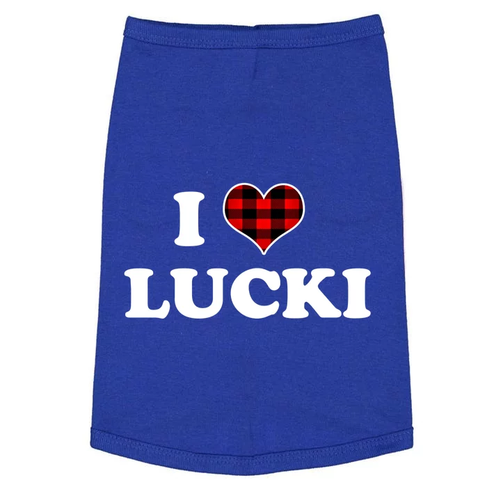 I Love Lucki Cute Gift Heart Love Lucki Lucky Funny Saying Gift Doggie Tank