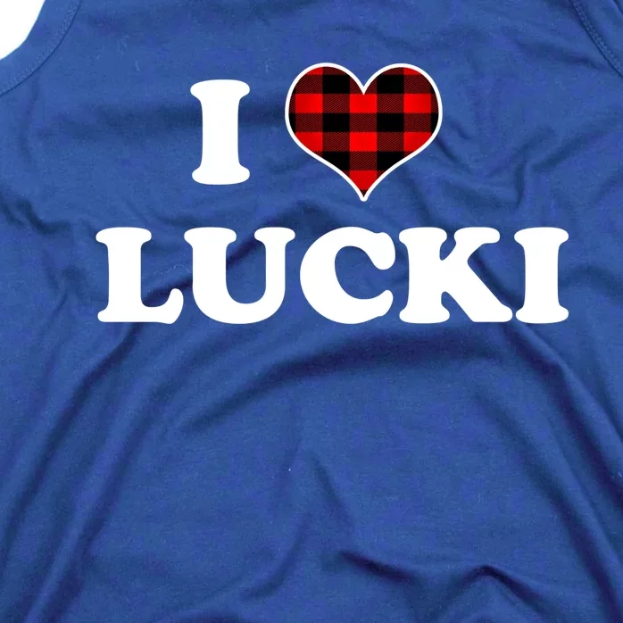 I Love Lucki Cute Gift Heart Love Lucki Lucky Funny Saying Gift Tank Top