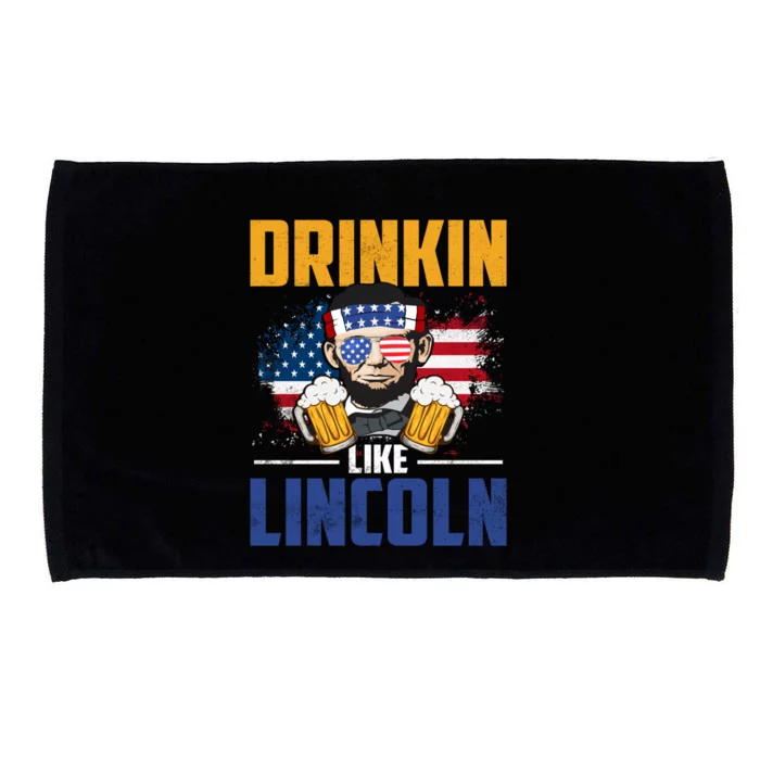 Ing Like Lincoln 4th Of July Abraham Merica Flag Cute Gift Microfiber Hand Towel