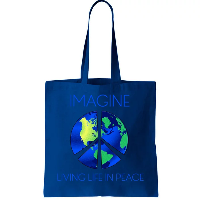 Imagine Living Life In Peace Cute Gift Tote Bag