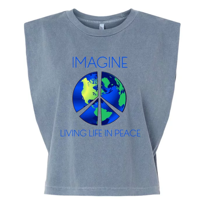 Imagine Living Life In Peace Cute Gift Garment-Dyed Women's Muscle Tee