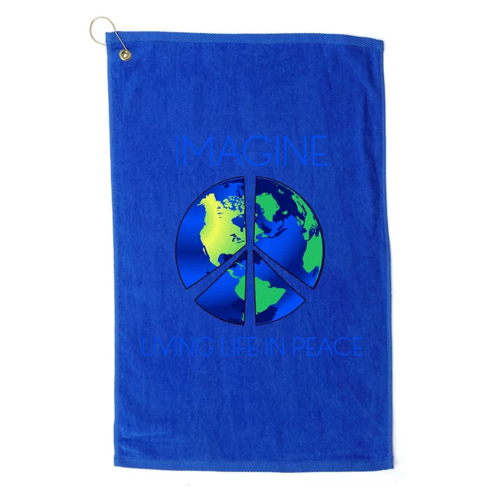 Imagine Living Life In Peace Cute Gift Platinum Collection Golf Towel