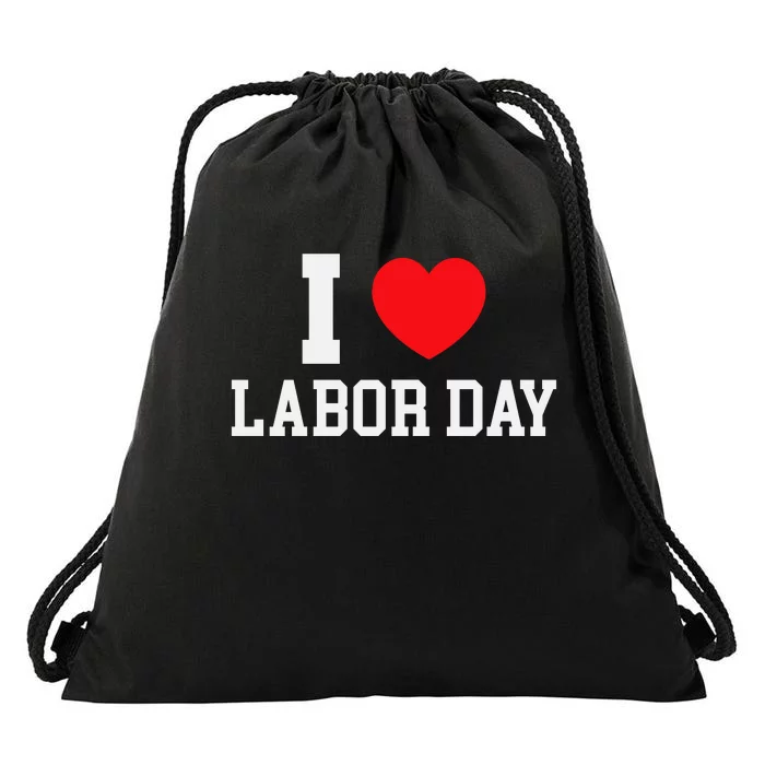 I Love Labor Day Celebration Drawstring Bag