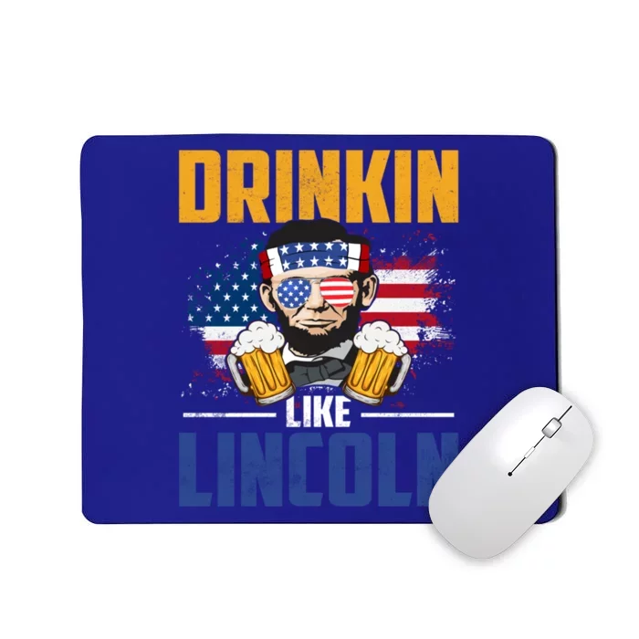 Ing Like Lincoln 4th Of July Abraham Merica Flag Gift Mousepad