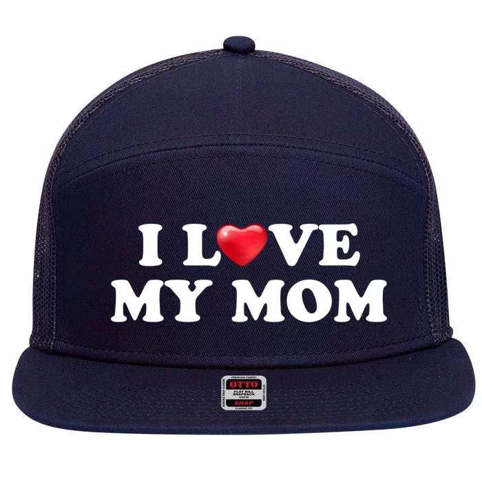 I Love My Mom Gift 7 Panel Mesh Trucker Snapback Hat