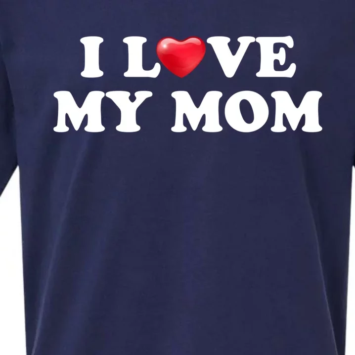 I Love My Mom Gift Sueded Cloud Jersey T-Shirt