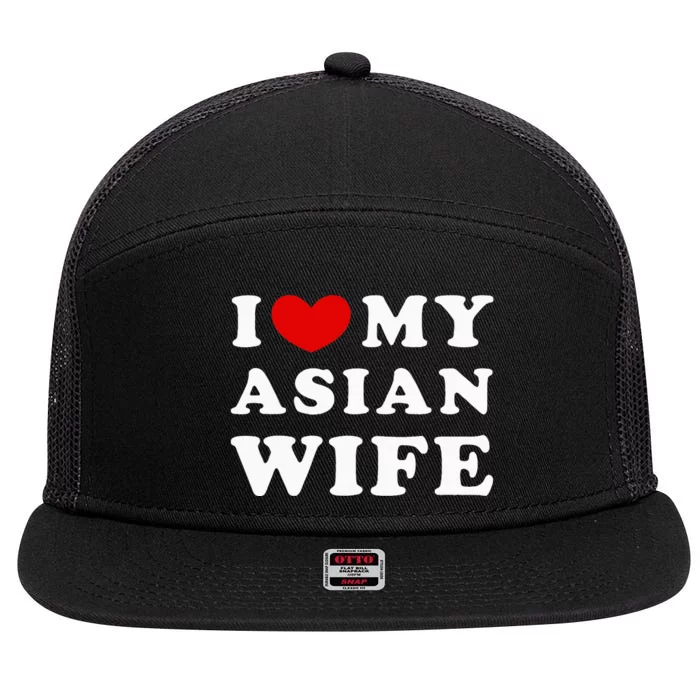 I Love My Asian Wife 7 Panel Mesh Trucker Snapback Hat