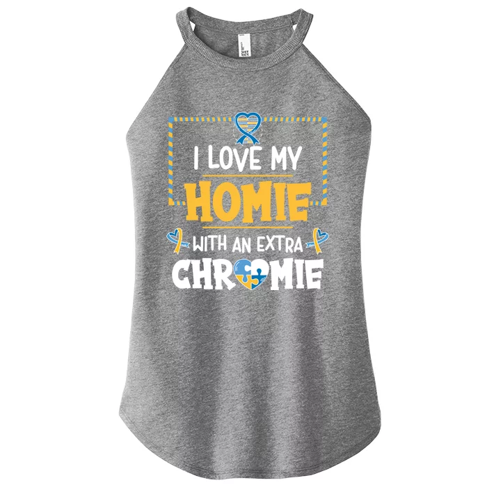 I Love My Homie With An Extra Chromie Autism Awareness Day Great Gift Women’s Perfect Tri Rocker Tank