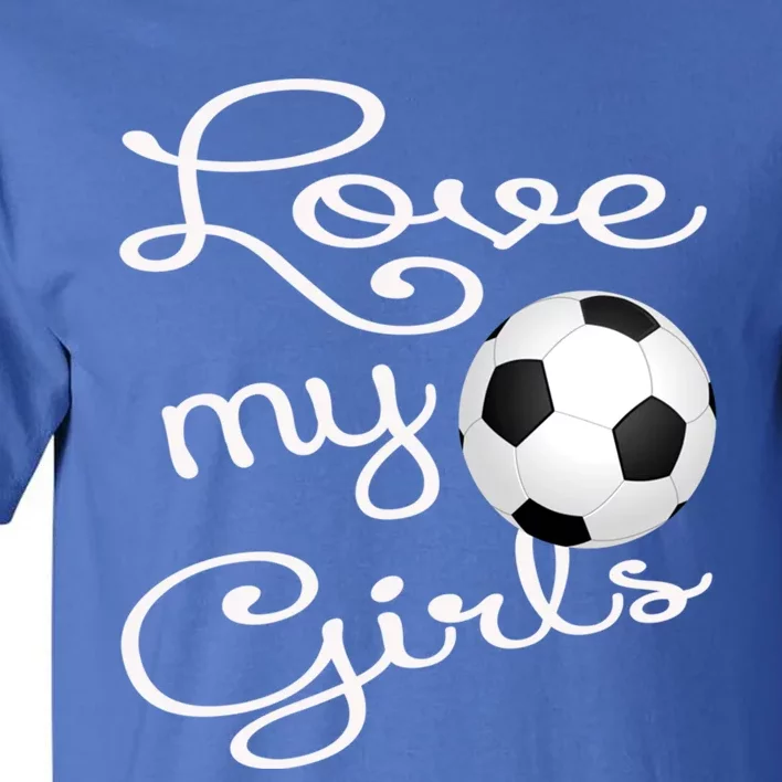 I Love My Soccer Futbol Great Gift For Momgiftcute Soccer Mom Gift Tall T-Shirt