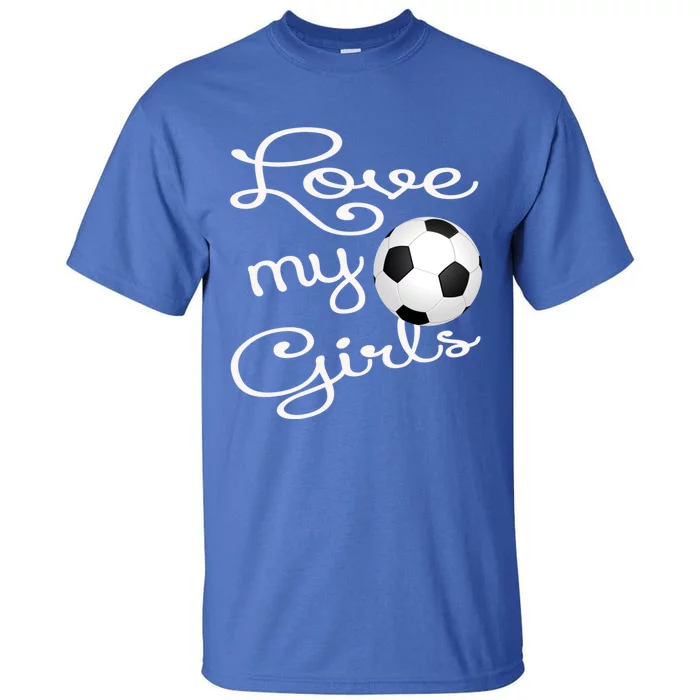 I Love My Soccer Futbol Great Gift For Momgiftcute Soccer Mom Gift Tall T-Shirt