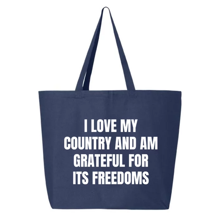 I Love My Country And Am Grateful For Its Freedoms Cute Gift 25L Jumbo Tote