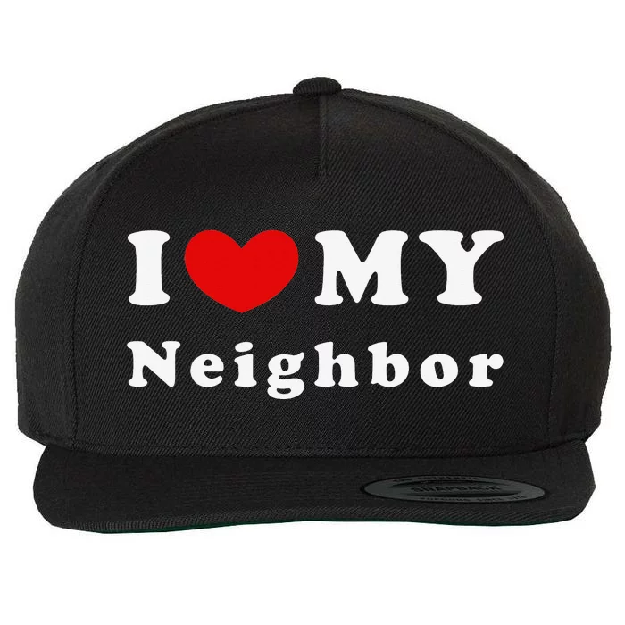 I Love My Neighbor I Heart My Neighbor Wool Snapback Cap