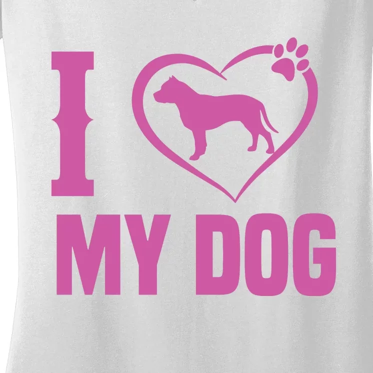 I Love My Dog Women's V-Neck T-Shirt