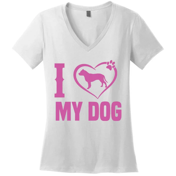 I Love My Dog Women's V-Neck T-Shirt