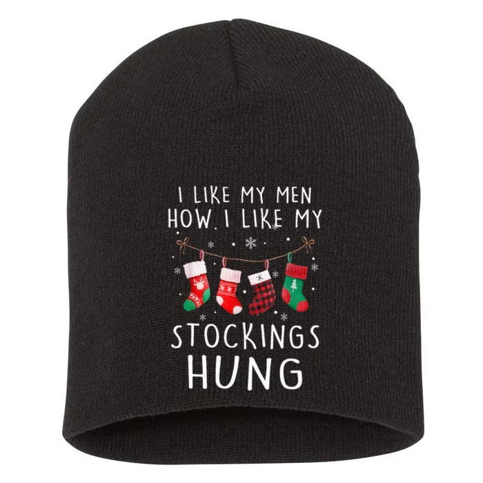 I Like My How I Like My Stockings Hung Funny Christmas Short Acrylic Beanie