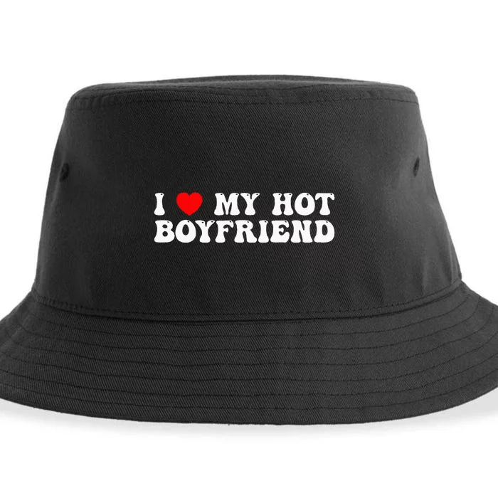 I Love My Boyfriend I Love My Hot Boyfriend So Stay Away Sustainable Bucket Hat