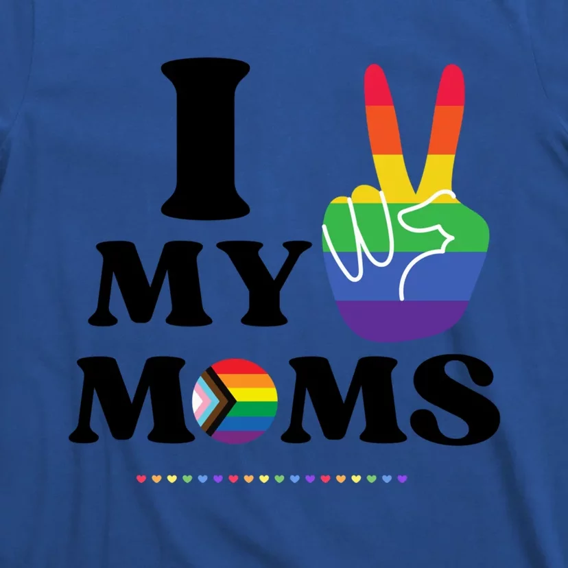 I Love My 2 Moms Supports Lgbtq+ Parenthood Proud Family Cool Gift T-Shirt