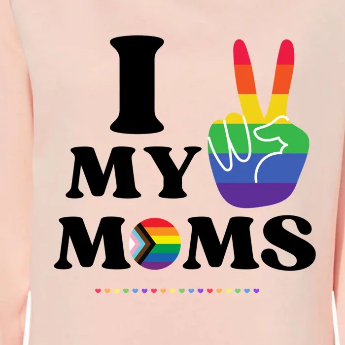 I Love My 2 Moms Supports Lgbtq+ Parenthood Proud Family Cool Gift Womens California Wash Sweatshirt