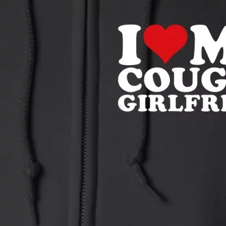 I Love My Cougar Girlfriend I Heart My Cougar Girlfriend GF Full Zip Hoodie