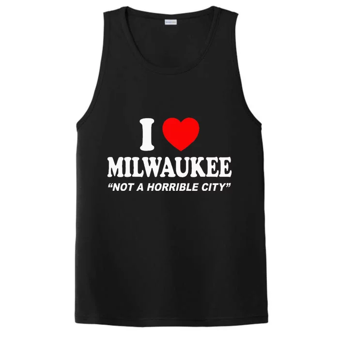 I Love Milwaukee Not A Horrible City I Heart Milwaukee Performance Tank