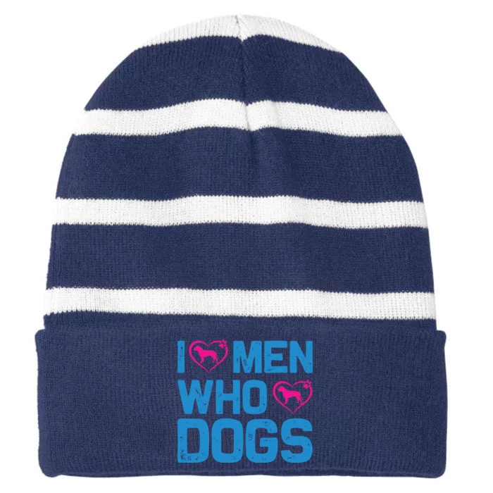 I Love Man Who Loves Dogs Striped Beanie with Solid Band