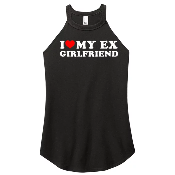 I Love My EX Girlfriend I Heart My Ex Girlfriend GF Women’s Perfect Tri Rocker Tank