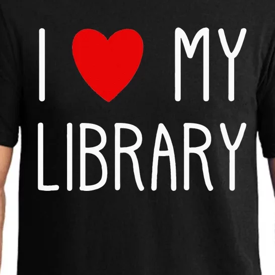 I Love My Library For Book Lovers Readers Librarian Pajama Set