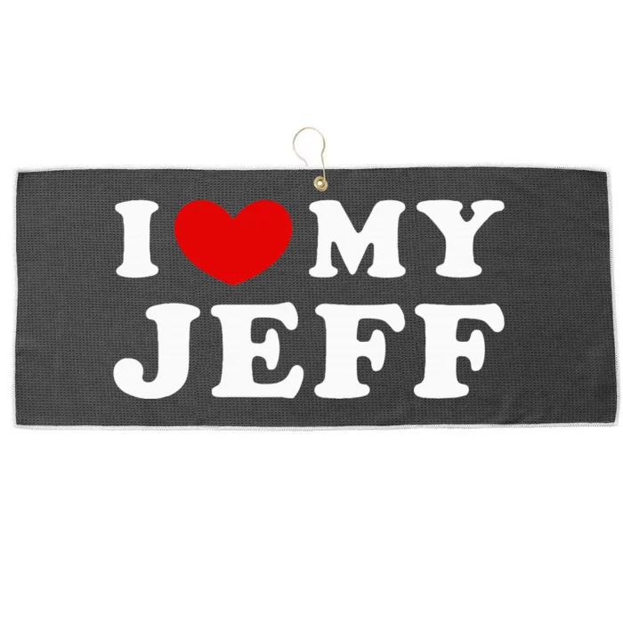 I Love My Jeff Large Microfiber Waffle Golf Towel