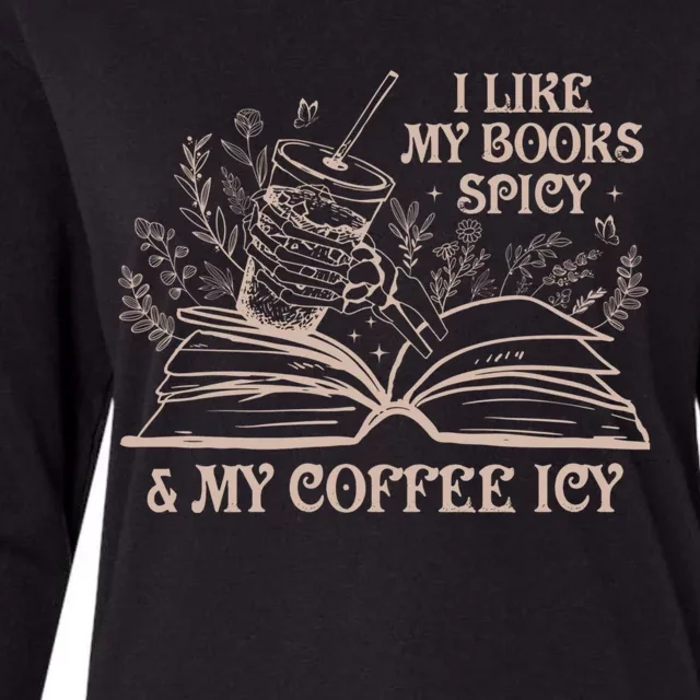 I Like My Books Spicy And My Coffee Icy Book Library Reading Womens Cotton Relaxed Long Sleeve T-Shirt