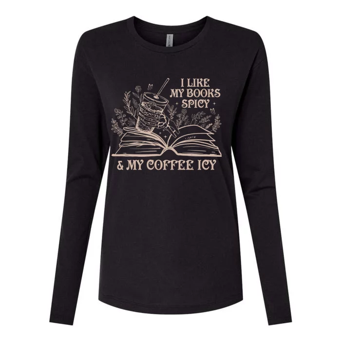 I Like My Books Spicy And My Coffee Icy Book Library Reading Womens Cotton Relaxed Long Sleeve T-Shirt