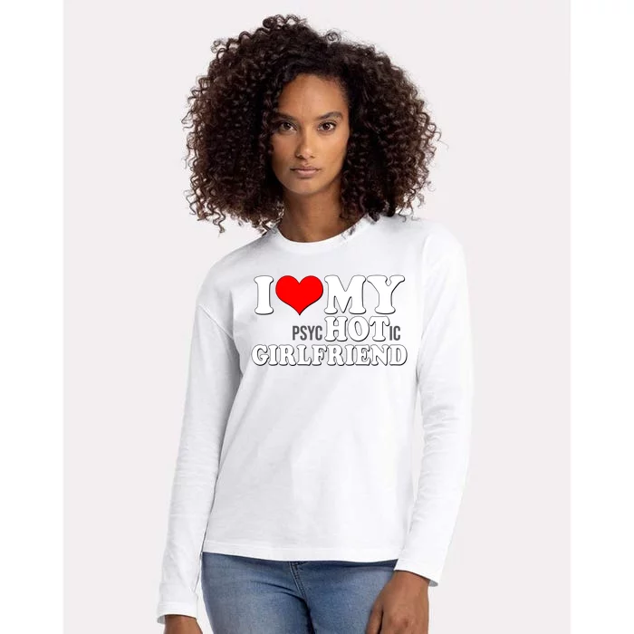 I Love My Psychotic Girlfriend Funny I Heart My Girlfriend Womens Cotton Relaxed Long Sleeve T-Shirt