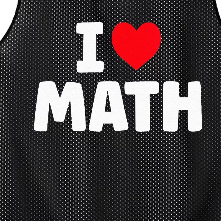 I Love Math I Heart Math Lover Mathematics Mesh Reversible Basketball Jersey Tank