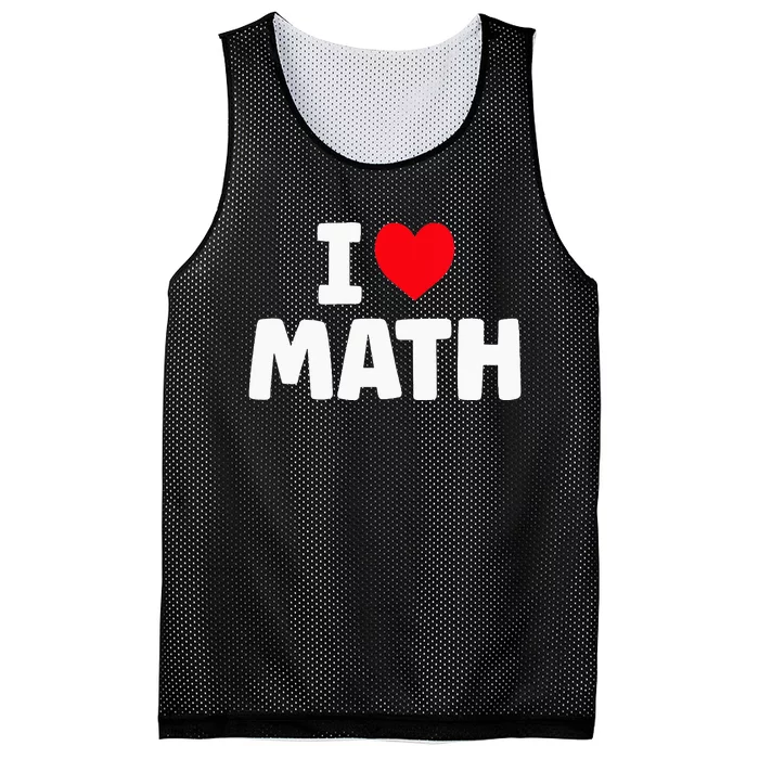 I Love Math I Heart Math Lover Mathematics Mesh Reversible Basketball Jersey Tank